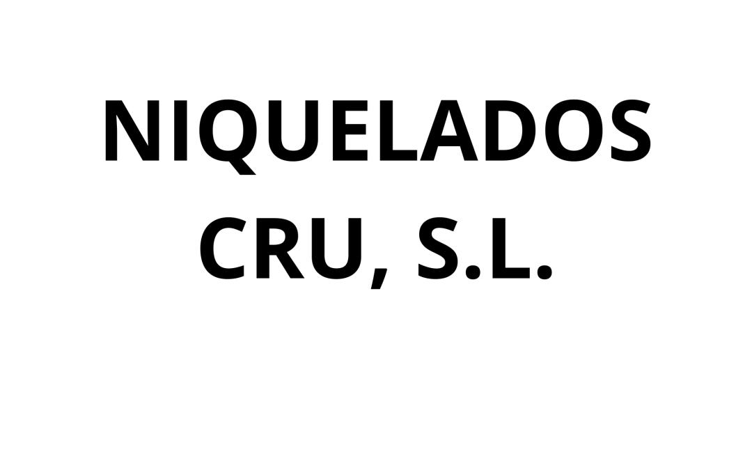 NIQUELADOS CRU, S.L.
